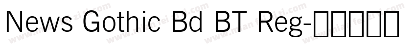 News Gothic Bd BT Reg字体转换
